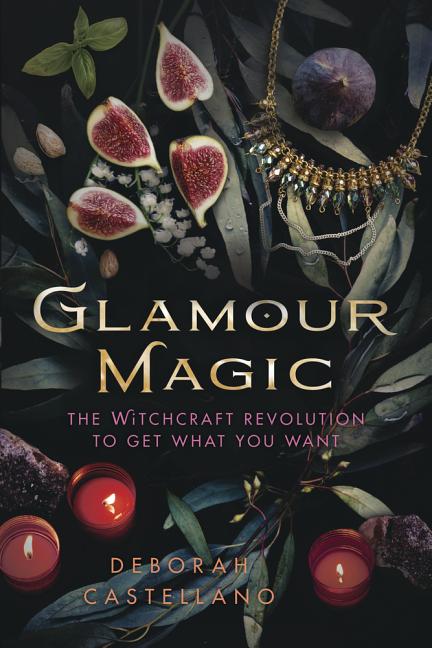 Book cover for Glamour Magic: The Witchcraft Revolution to Get What You Want