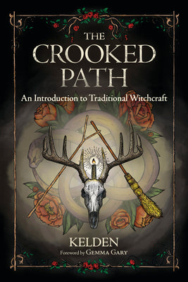 Book cover for The Crooked Path: An Introduction to Traditional Witchcraft