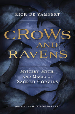 Book cover for Crows and Ravens: Mystery, Myth, and Magic of Sacred Corvids