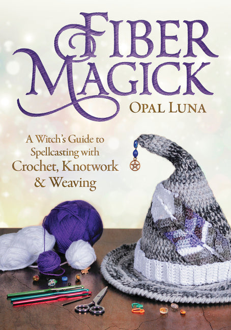 Book cover for Fiber Magick: A Witch's Guide to Spellcasting with Crochet, Knotwork & Weaving