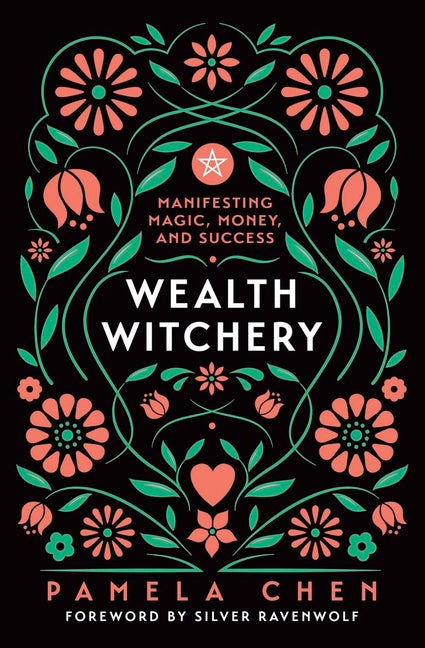 Book cover for Wealth Witchery: Manifesting Magic, Money, and Success