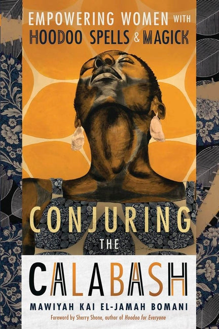 Book cover for Conjuring the Calabash: Empowering Women with Hoodoo Spells & Magick