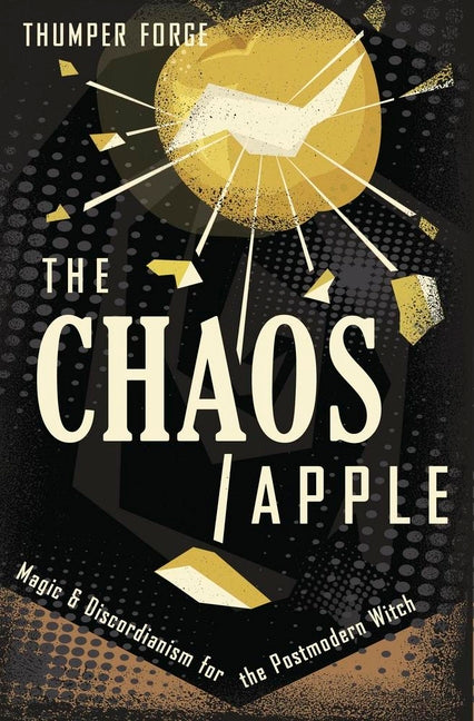Book cover for Chaos Apple: Magic & Discordianism for the Postmodern Witch