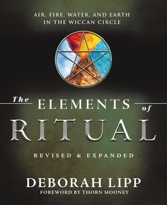 Book cover for The Elements of Ritual: Air, Fire, Water, and Earth in the Wiccan Circle