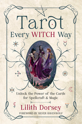 Book cover for Tarot Every Witch Way: Unlock the Power of the Cards for Spellcraft & Magic