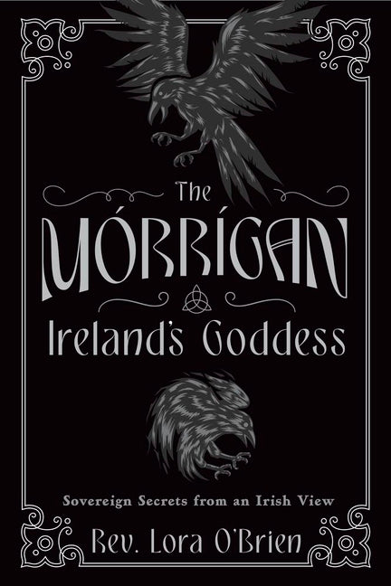 Book cover for Morrigan, Ireland's Goddess: Sovereign Secrets from an Irish View