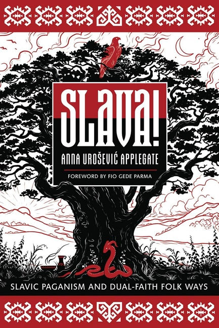 Book cover for Slava!: Slavic Paganism and Dual-Faith Folk Ways