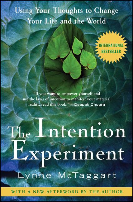 Book cover for Intention Experiment: Using Your Thoughts to Change Your Life and the World