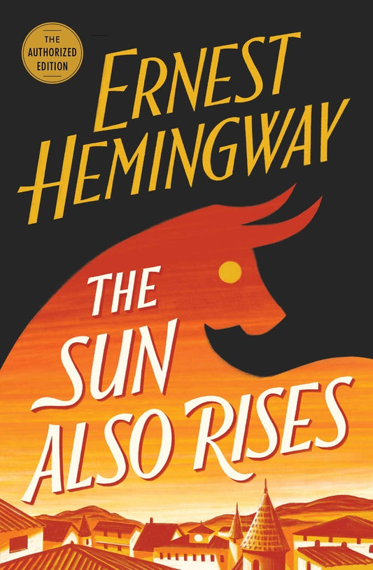Book cover for The Sun Also Rises: The Authorized Edition