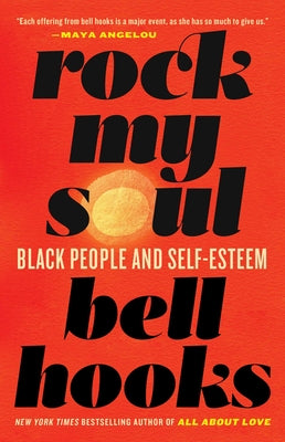 Book cover for Rock My Soul: Black People and Self-Esteem