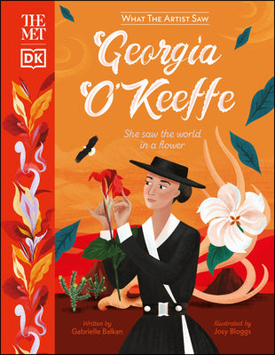 Book cover for The Met Georgia O'Keeffe: She Saw the World in a Flower