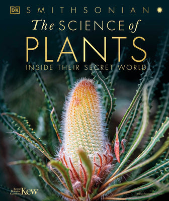 Book cover for The Science of Plants: Inside Their Secret World