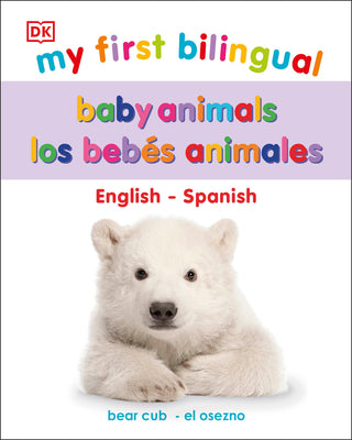 Book cover for My First Bilingual Baby Animals