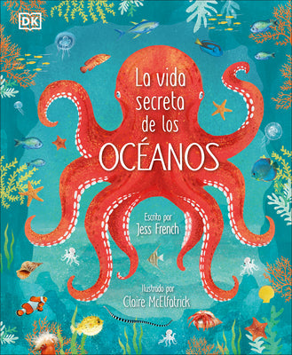 Book cover for La Vida Secreta de Los Océanos (Earth's Incredible Oceans)
