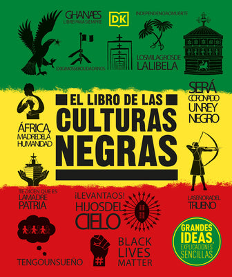 Book cover for El Libro de Las Culturas Negras (the Black History Book): Grandes Ideas, Explicaciones Sencillas
