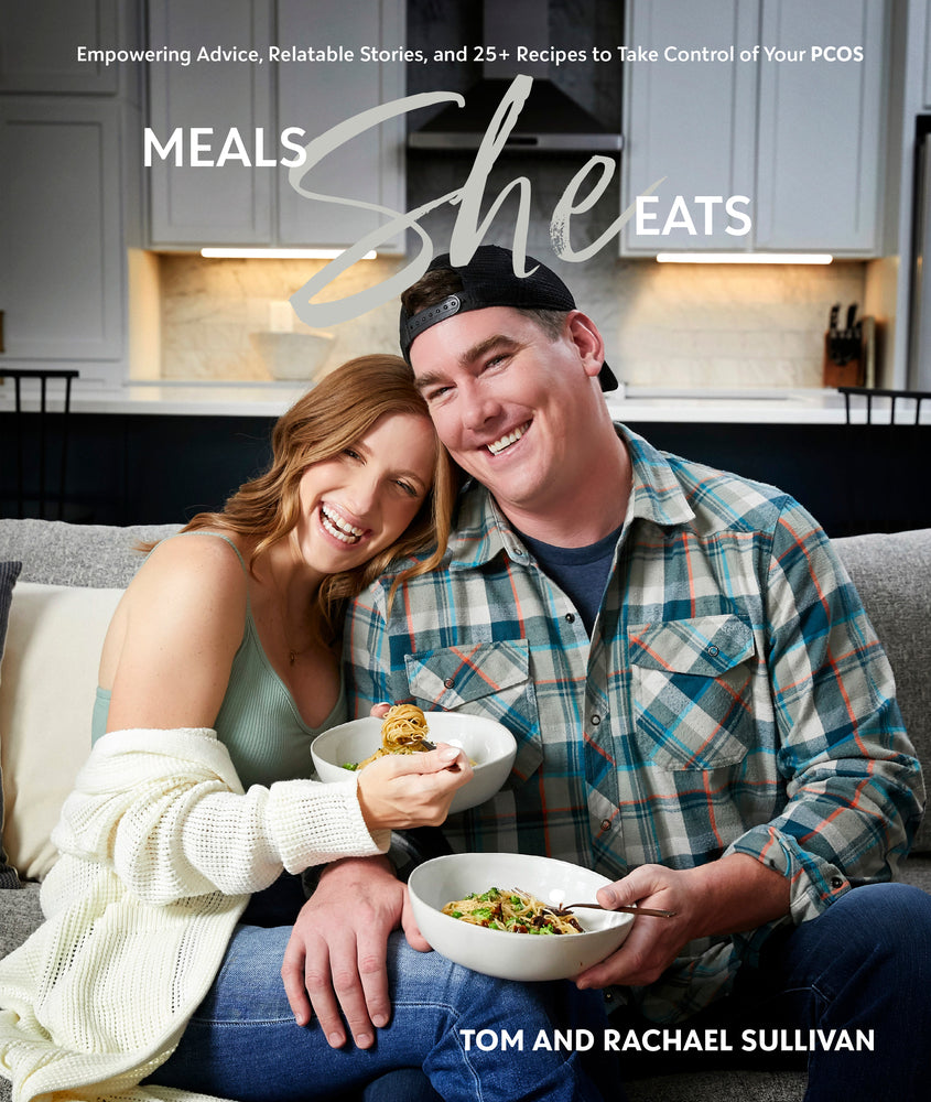 Book cover for Meals She Eats: Empowering Advice, Relatable Stories, and Over 25 Recipes to Take Control of Your Pcos