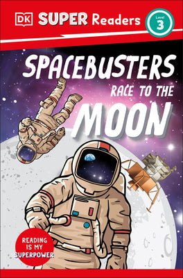 Book cover for DK Super Readers Level 3 Space Busters Race to the Moon