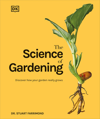 Book cover for The Science of Gardening: Discover How Your Garden Really Grows