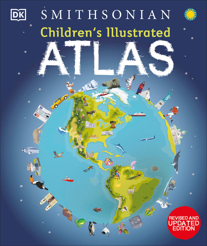 Book cover for Children's Illustrated Atlas: Revised and Updated Edition
