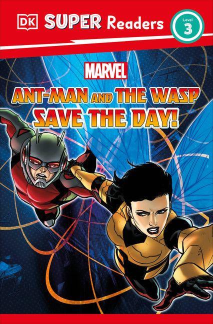 Book cover for DK Super Readers Level 3 Marvel Ant-Man and the Wasp Save the Day!