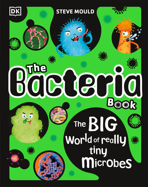 Book cover for Bacteria Book: Gross Germs, Vile Viruses and Funky Fungi