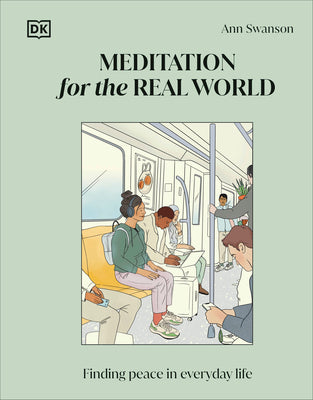 Book cover for Meditation for the Real World: Finding Peace in Everyday Life