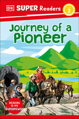 Book cover for DK Super Readers Level 2 Journey of a Pioneer