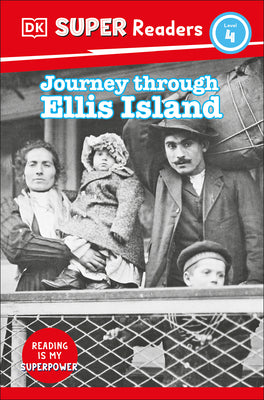 Book cover for DK Super Readers Level 4 Journey Through Ellis Island