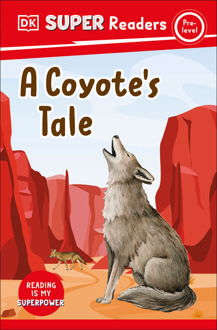 Book cover for DK Super Readers Pre-Level a Coyote's Tale