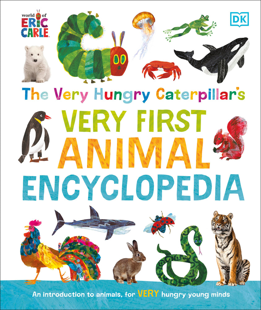 Book cover for The Very Hungry Caterpillar's Very First Animal Encyclopedia: An Introduction to Animals, for Very Hungry Young Minds