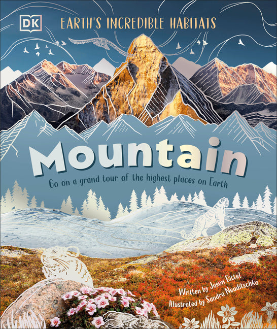 Book cover for Mountain: Go on a Grand Tour of the Highest Places on Earth