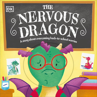 Book cover for The Nervous Dragon: A Story about Overcoming Back-To-School Worries