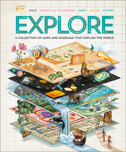 Book cover for Explore: A Collection of Maps and Diagrams That Explain the World