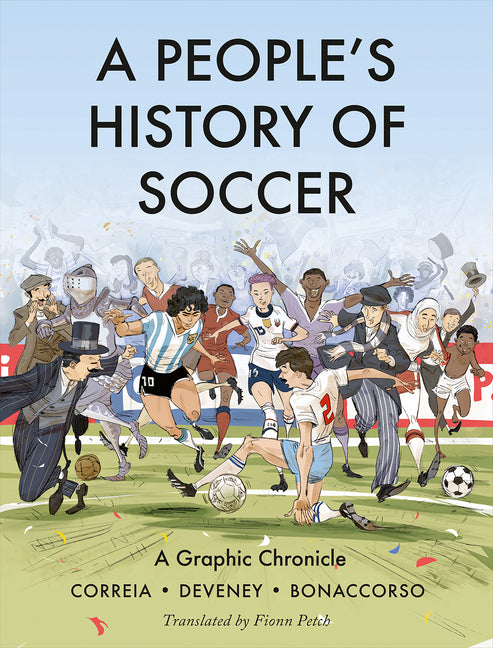 Book cover for People's History of Soccer: A Graphic Chronicle