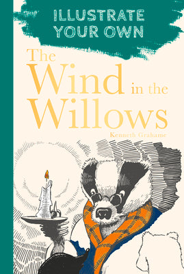Book cover for The Wind in the Willows: Illustrate Your Own
