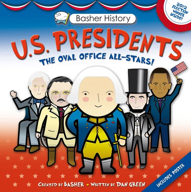 Book cover for Basher History: Us Presidents: Oval Office All-Stars