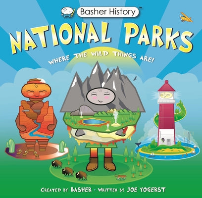 Book cover for Basher History: National Parks: Where the Wild Things Are!