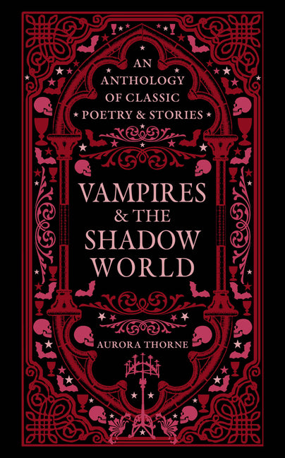Book cover for Vampires & the Shadow World: An Anthology of Classic Poetry & Stories