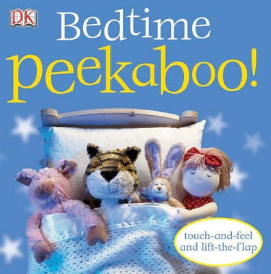 Book cover for Bedtime Peekaboo!: Touch-And-Feel and Lift-The-Flap
