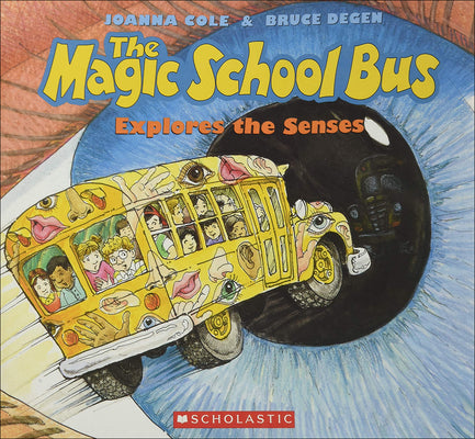 Book cover for The Magic School Bus Explores the Senses