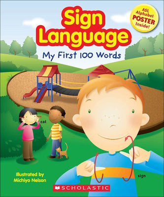 Book cover for Sign Language: My First 100 Words [With ASL Alphabet]