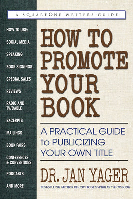 Book cover for How to Promote Your Book: A Practical Guide to Publicizing Your Own Title