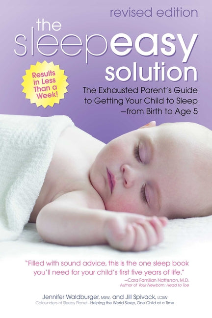 Book cover for Sleepeasy Solution: The Exhausted Parent's Guide to Getting Your Child to Sleep from Birth to Age 5--Revised Edition