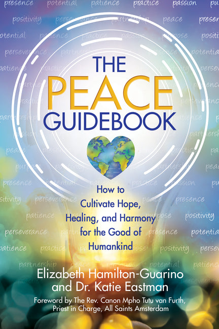 Book cover for Peace Guidebook: How to Cultivate Hope, Healing, and Harmony for the Good of Humankind