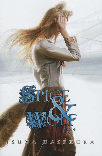 Book cover for Spice and Wolf, Vol. 4 (Light Novel)