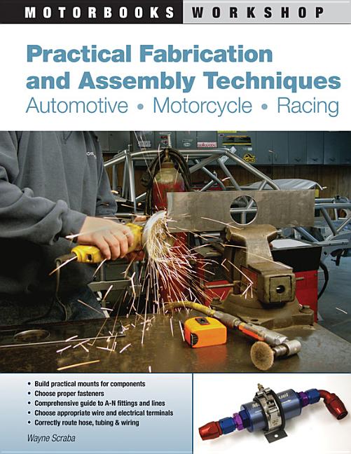 Book cover for Practical Fabrication and Assembly Techniques: Automotive, Motorcycle, Racing