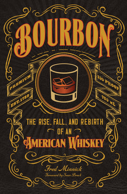 Book cover for Bourbon: The Rise, Fall, and Rebirth of an American Whiskey