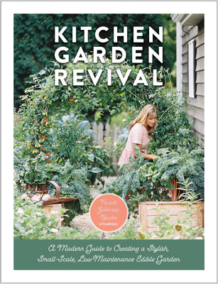 Book cover for Kitchen Garden Revival: A Modern Guide to Creating a Stylish, Small-Scale, Low-Maintenance, Edible Garden