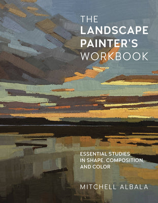 Book cover for The Landscape Painter's Workbook: Essential Studies in Shape, Composition, and Color