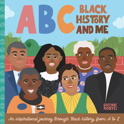 Book cover for ABC Black History and Me: An Inspirational Journey Through Black History, from A to Z